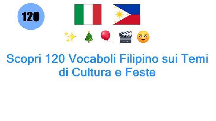 Scopri 120 Vocaboli Filipino sui Temi di Cultura e Feste